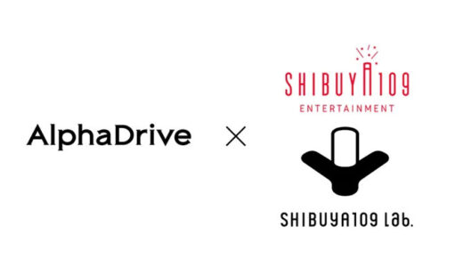 AlphaDriveとSHIBUYA109エンタテイメントが協業、若者マーケティングの知見を活用した、新たなサービスを展開